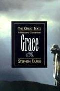 Cover of: Grace: A Preaching Commentary (The Great Texts Series)