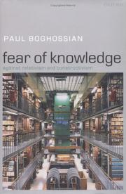 Fear of knowledge : against relativism and constructivism