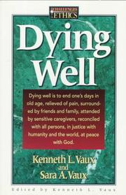 Dying well by Kenneth L. Vaux