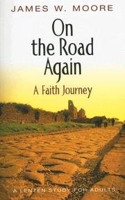 Cover of: On the Road Again : A Faith Journey: A Lenten Study for Adults