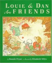 Cover of: Louie & Dan are friends by Bonnie Pryor
