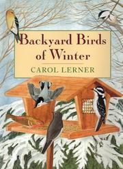Backyard birds of winter by Carol Lerner
