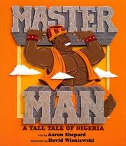 Cover of: Master man: a tall tale of Nigeria
