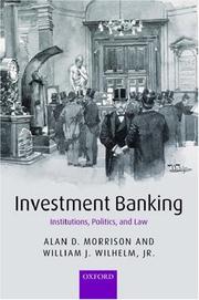 Investment banking : institutions, politics, and law