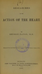 Cover of: Researches on the action of the heart