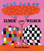Cover of: Elmer and Wilbur