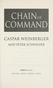 Cover of: Chain of command by Caspar W. Weinberger