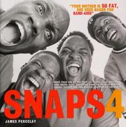 Cover of: Snaps 4: More Than 500 Of The Most Ruthless, Raw, And Hard-Core Snaps, Caps, And Disses From The Official Sna (Snaps)