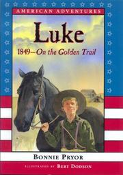 Cover of: Luke: on the golden trail, 1849