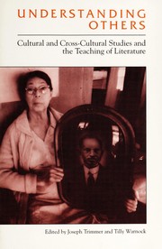 Cover of: Understanding Others: Cultural and Cross-Cultural Studies and the Teaching of Literature