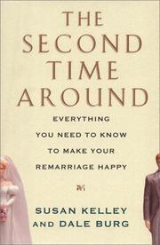 Cover of: The second time around: everything you need to know to make your remarriage happy
