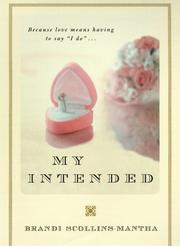 Cover of: My intended by Brandi Scollins-Mantha