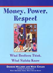 Cover of: Money, power, respect: what brothers think, what sistahs know