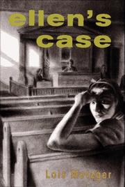 Cover of: Ellen's case by Lois Metzger