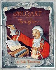 Mozart tonight by Julie Downing