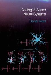 Cover of: Analog VLSI and neural systems by Carver Mead