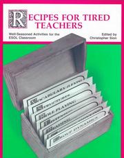 Cover of: Recipes for Tired Teachers : Well-Seasoned Activities for the Esol Classroom