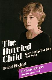 Cover of: The hurried child by David Elkind