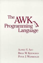 The AWK programming language by Alfred V. Aho, Brian W. Kernighan