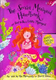 Cover of: The secret mermaid handbook, or, How to be a little mermaid