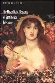 Cover of: The masochistic pleasures of sentimental literature