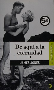 Cover of: De aquí a la eternidad by James Jones