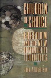Cover of: Children of choice by Robertson, John A.