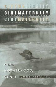 Cover of: Cinematernity: film, motherhood, genre
