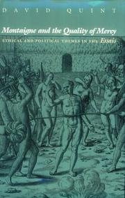 Cover of: Montaigne and the quality of mercy: ethical and political themes in the Essais