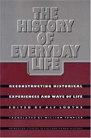Cover of: The history of everyday life by edited by Alf Lüdtke ; translated by William Templer.
