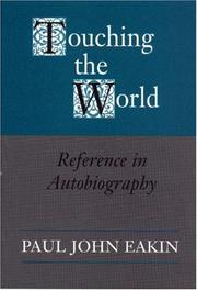 Cover of: Touching the world: reference in autobiography
