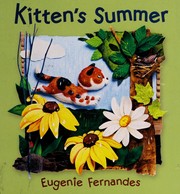 Cover of: Kitten's summer by Eugenie Fernandes