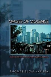 Cover of: Wages of Violence: Naming and Identity in Postcolonial Bombay.