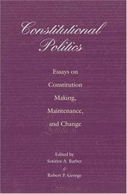 Cover of: Constitutional Politics: Essays on Constitution Making, Maintenance, and Change.