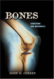 Bones : structure amd mechanics