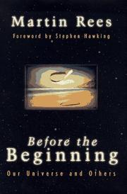Cover of: Before the beginning by Martin J. Rees