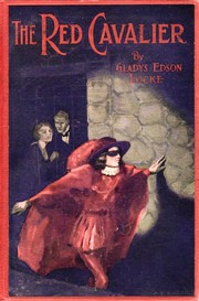 Cover of: The red cavalier. by Gladys Edson Locke