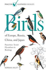 Birds of Europe, Russia, China, and Japan: Passerines by Norman Arlott