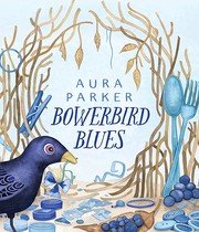 Cover of: Bowerbird blues