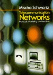 Telecommunication networks by Mischa Schwartz