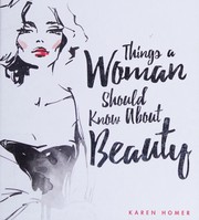 Cover of: Things a Woman Should Know about Beauty