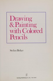 Cover of: Drawing & painting with colored pencils