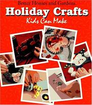 Cover of: Better Homes and Gardens Holiday Crafts Kids Can Make