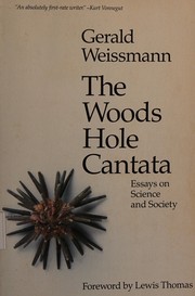 Cover of: The Woods Hole cantata by Gerald Weissmann