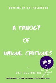 Cover of: Reviews by Cat Ellington: A Trilogy of Unique Critiques #3