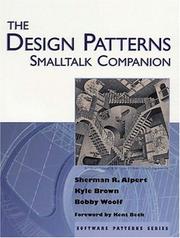 The design patterns Smalltalk companion by Sherman R. Alpert