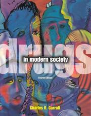 Drugs in modern society by Carroll, Charles R.