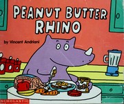 Cover of: Peanut butter rhino by Vincent Andriani