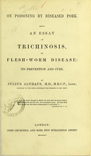 Cover of: On poisoning by diseased pork: being an essay on trichinosis, or flesh-worm disease, its prevention and cure
