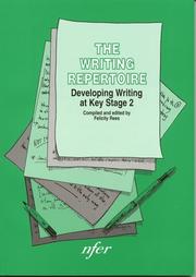 The writing repertoire : developing writing at key stage 2